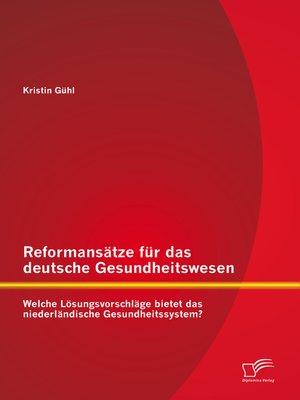cover image of Reformansätze für das deutsche Gesundheitswesen